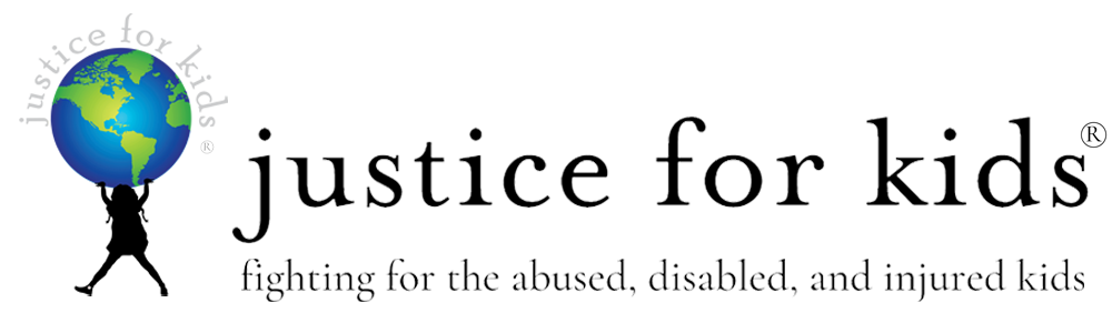 Justice for Kids - Fighting for abused, disabled and injured kids